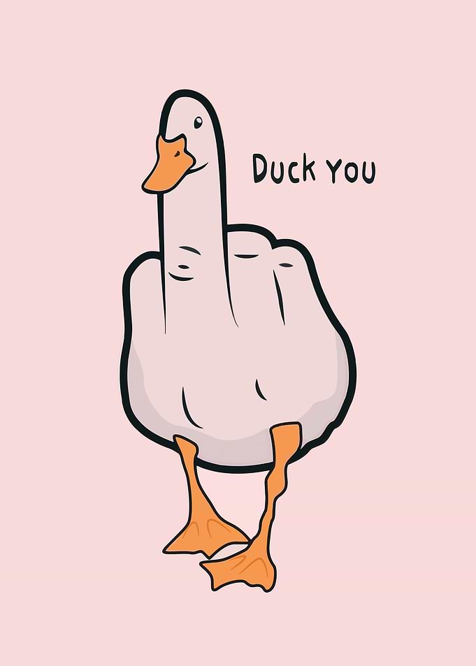 Duck You Funny Cartoon Illustration