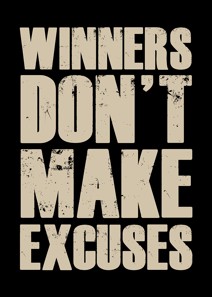 Winners Don't Make Excuses Motivational Success & Mindset Poster