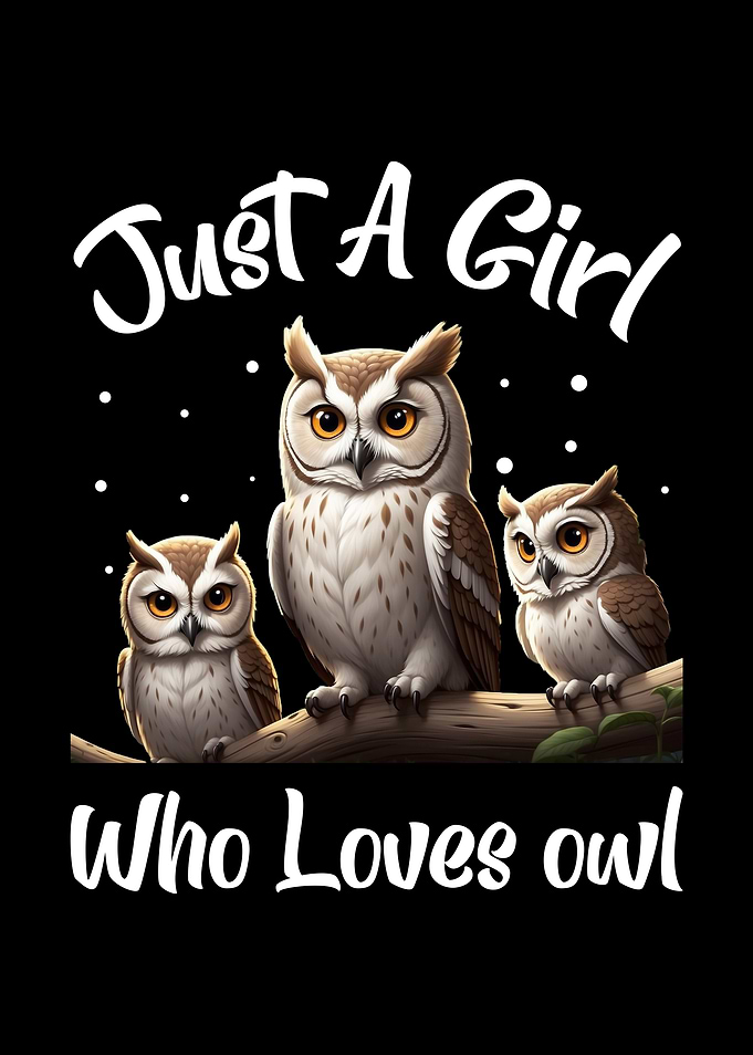 Just A Girl Who Loves Owls