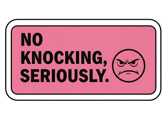 No Knocking Seriously Sign