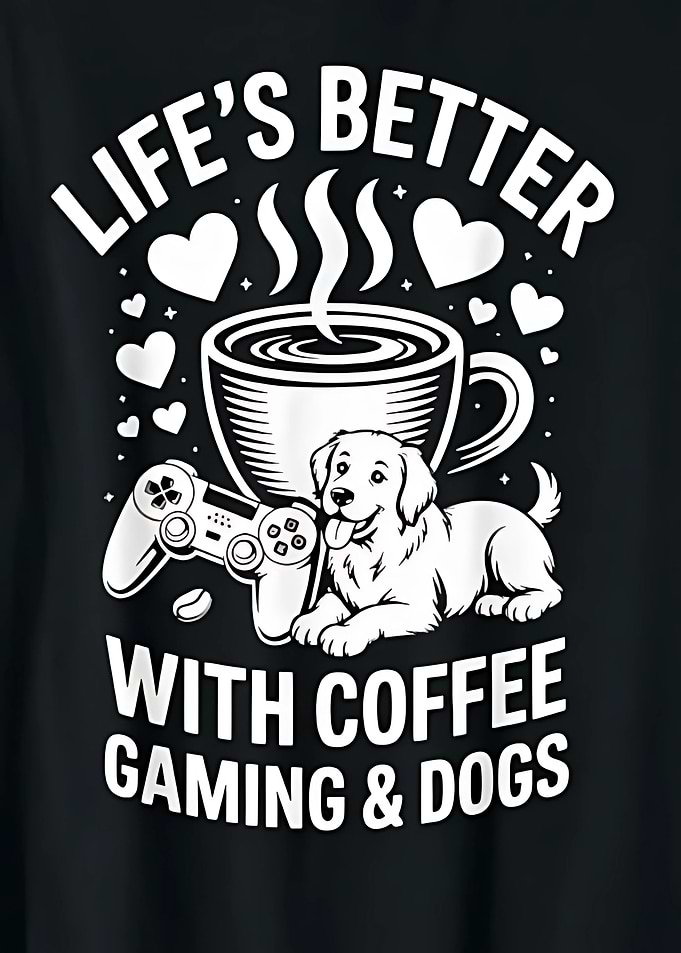 Coffee, Gaming, and Dogs Graphic