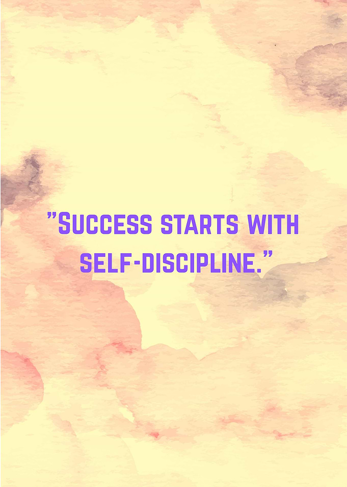 Success Starts With Self-Discipline