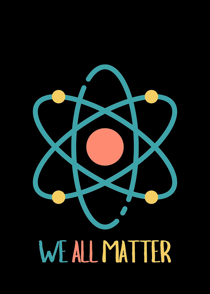We All Matter Atom Illustration