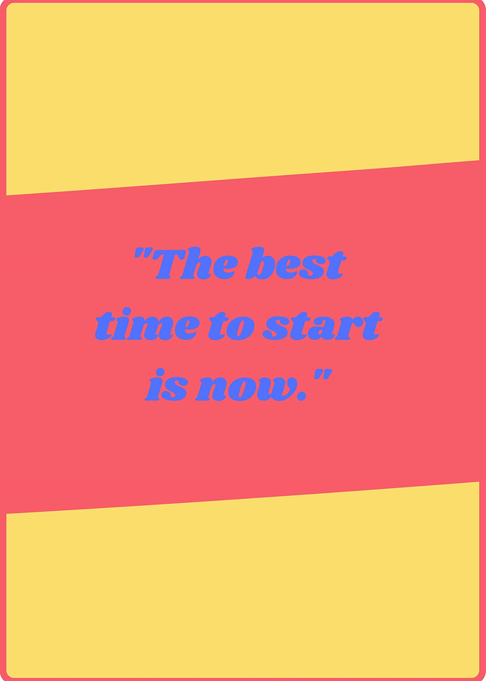 Inspirational Quote: Start Now
