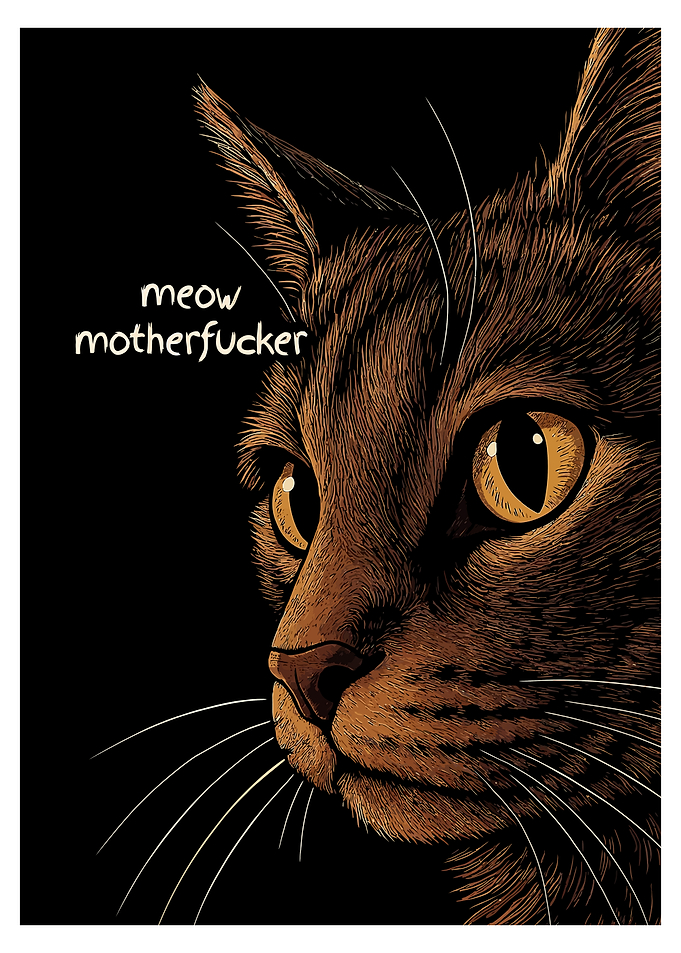 Meow Motherfucker Cat Art