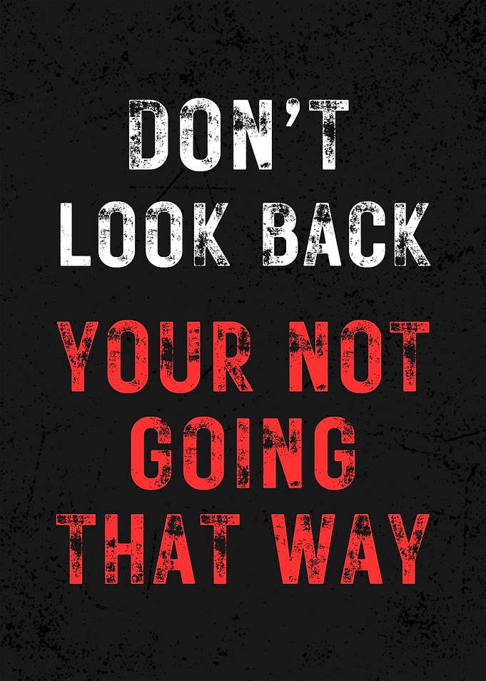 Don't Look Back Motivational Poster