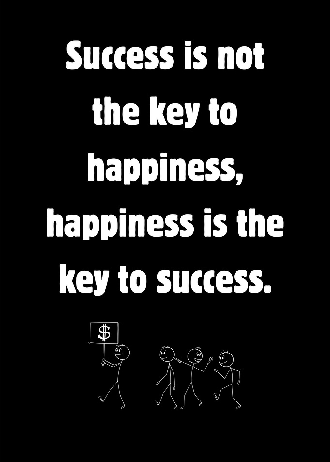 Happiness is the Key to Success