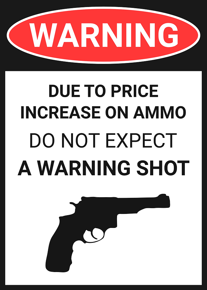 Warning: No Warning Shot Sign