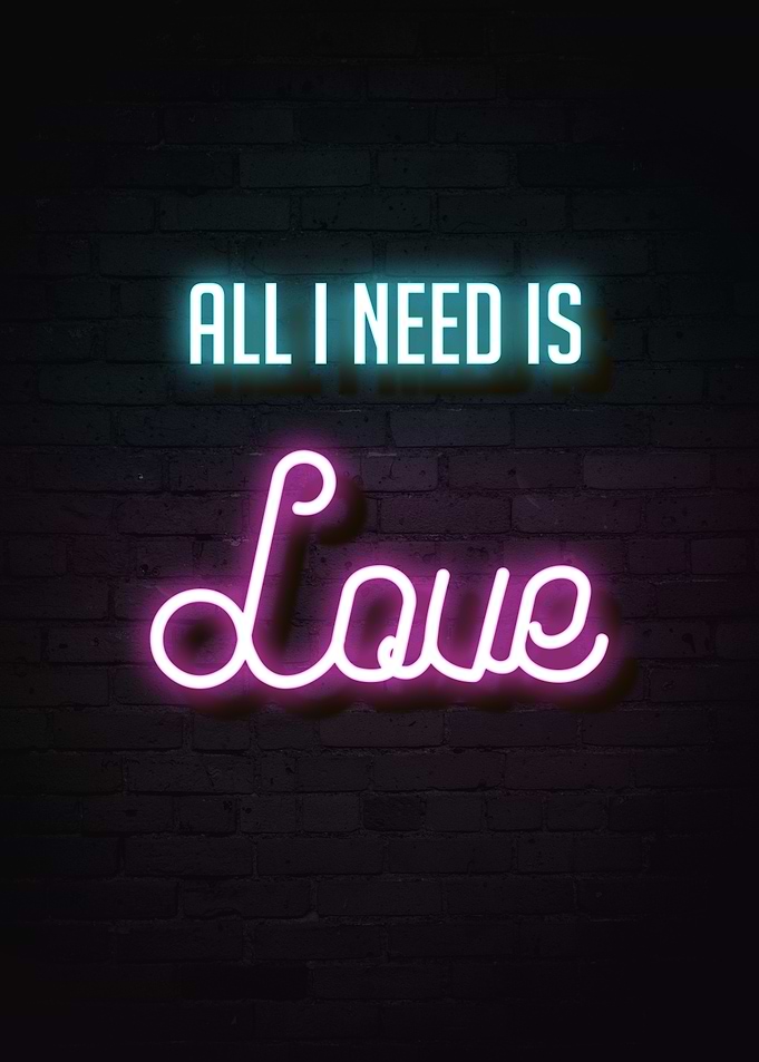 All I Need Is Love Neon Text