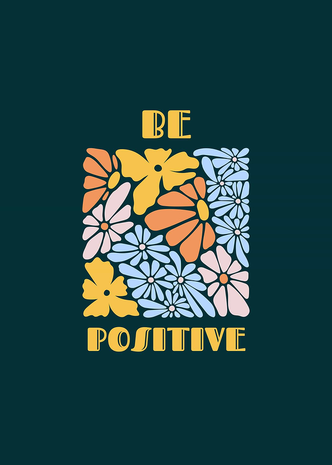 Be Positive Floral Graphic