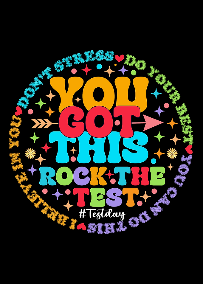 You Got This! Test Day Motivation