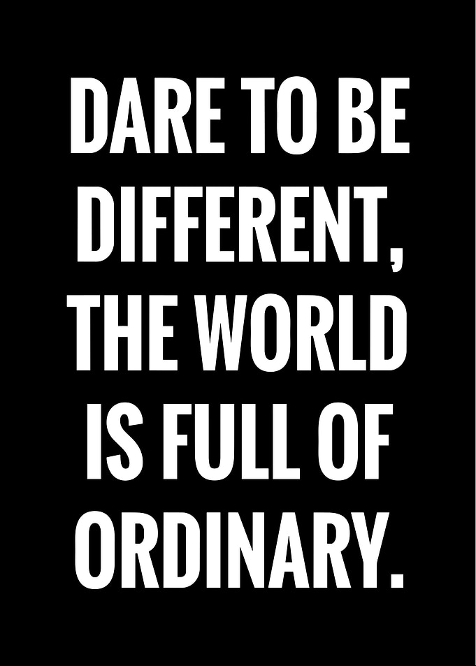 Dare to be different poster