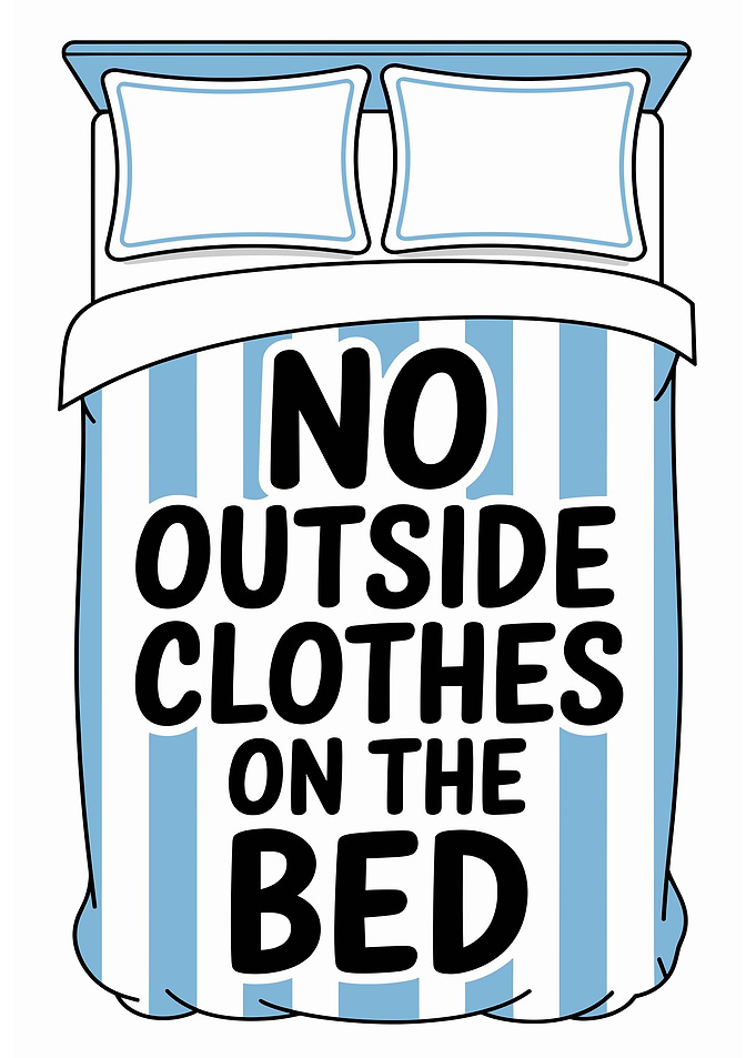 No Outside Clothes on the Bed