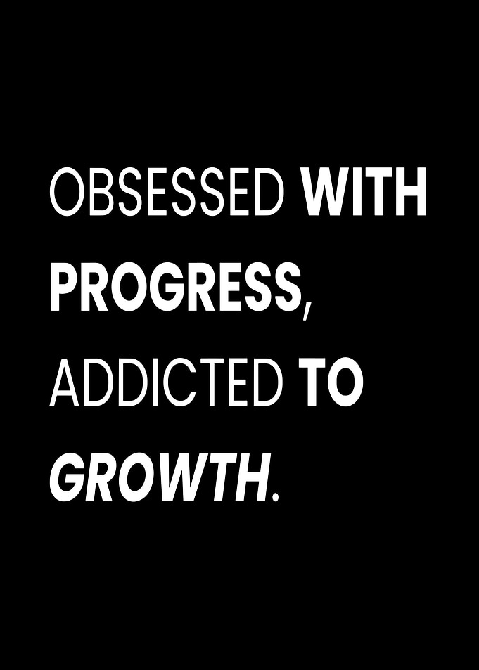 Obsessed with Progress, Addicted to Growth