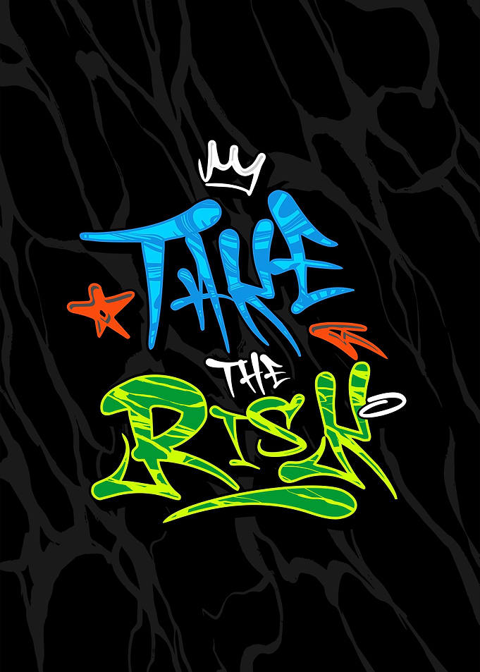 Take the Risk Graffiti Art