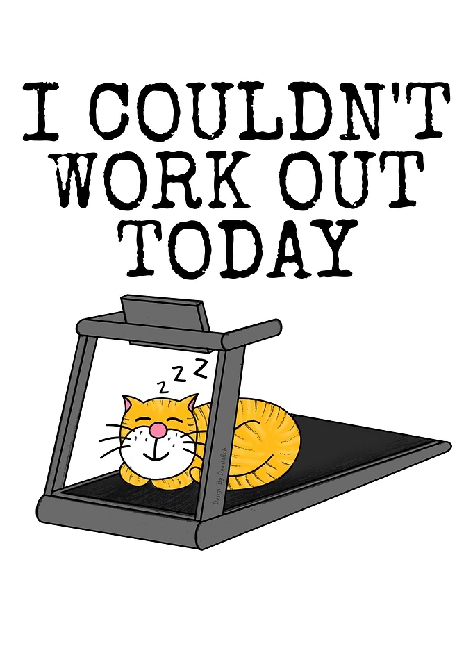 Cat Sleeping On A Treadmill, I Couldn't Work Out Today