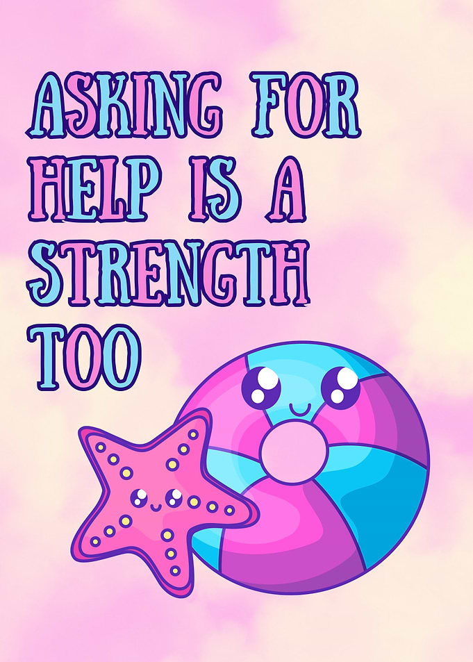 Asking for Help is a Strength
