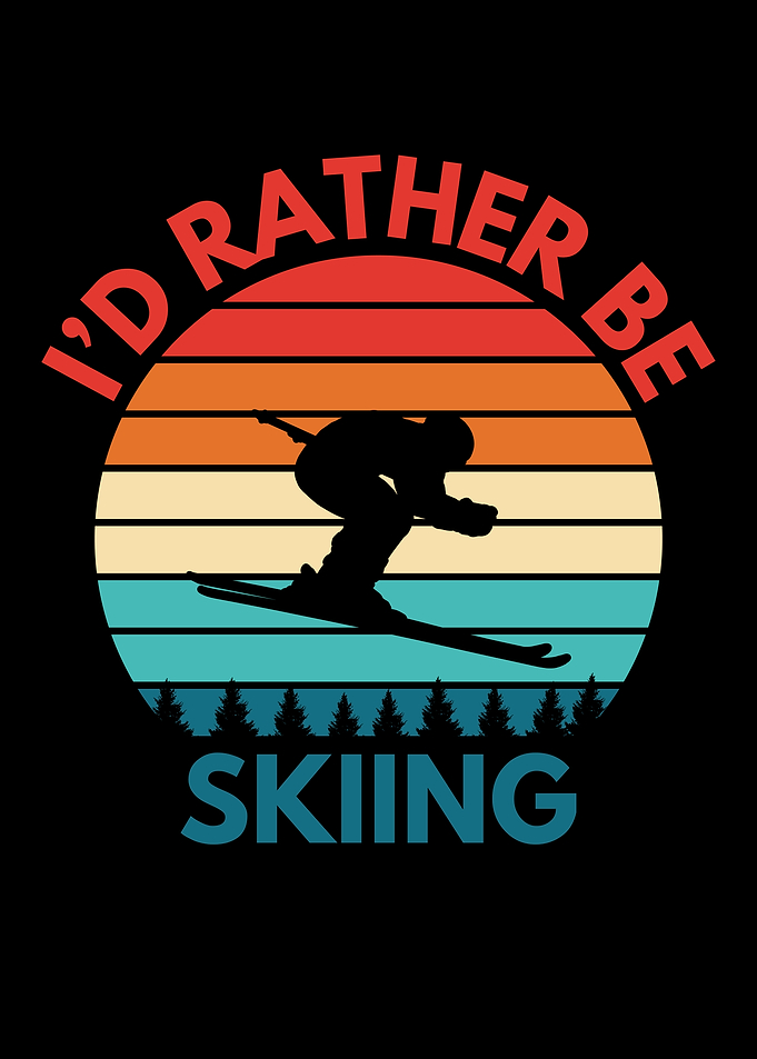 I'd Rather Be Skiing Quote