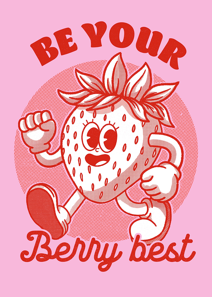 Be Your Berry Best Strawberry Cartoon