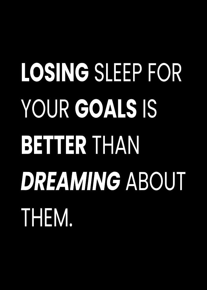 Motivational Quote: Losing Sleep for Goals