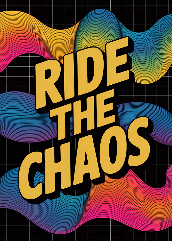 Ride the Chaos Abstract Art