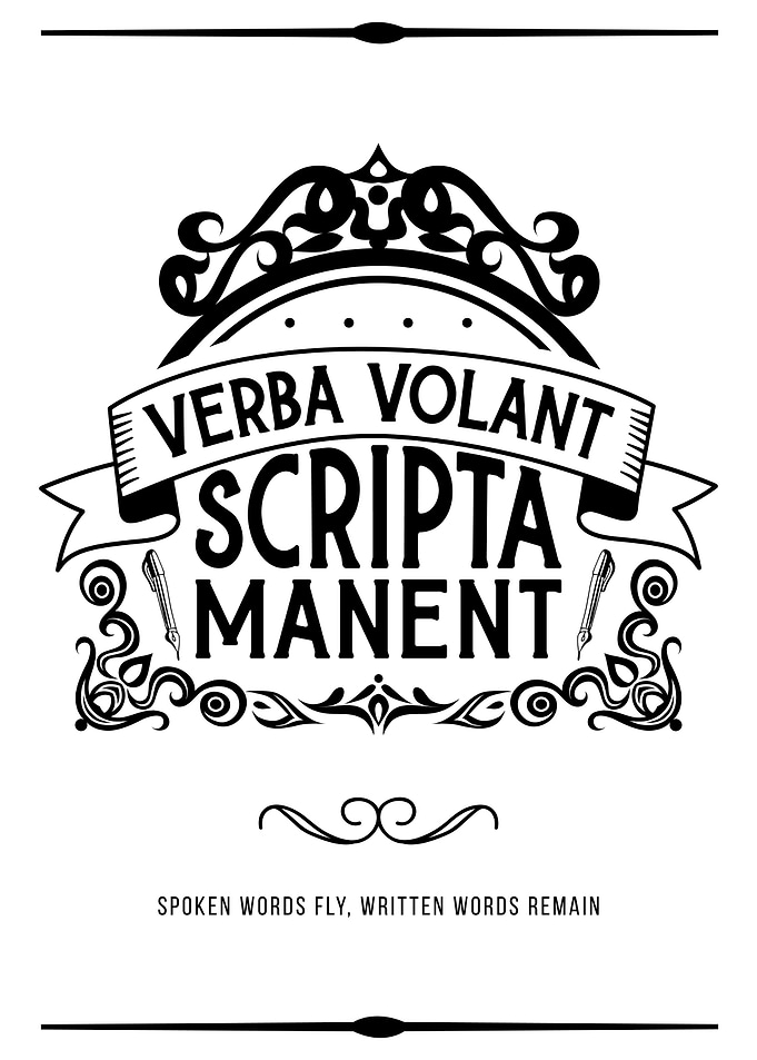 Verba Volant Scripta Manent Typography Art