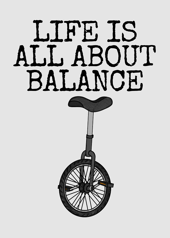 Life Is All About Balance, Unicycle Cyclist Funny