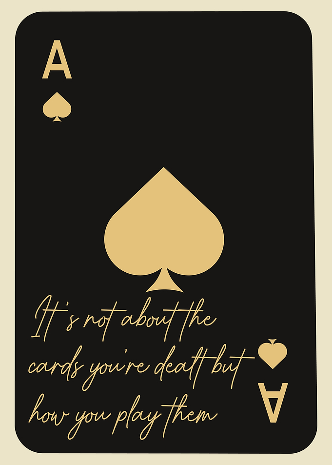 Ace of Spades Inspirational Quote