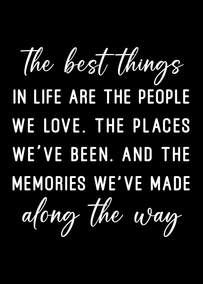 Inspirational Quote: The Best Things In Life