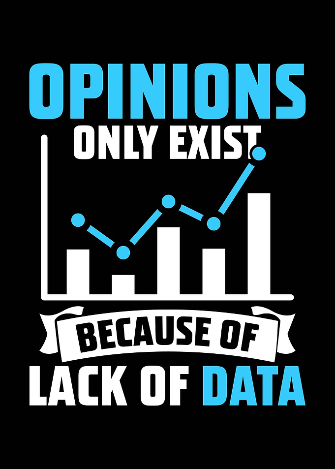 Opinions and Data Funny Quote