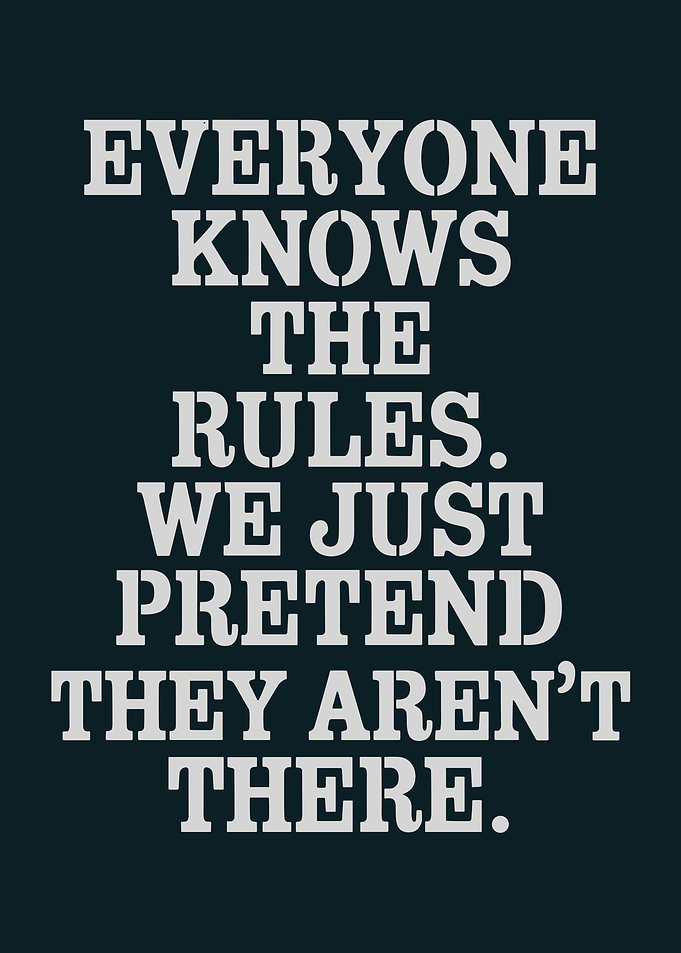 Everyone Knows The Rules Text Art