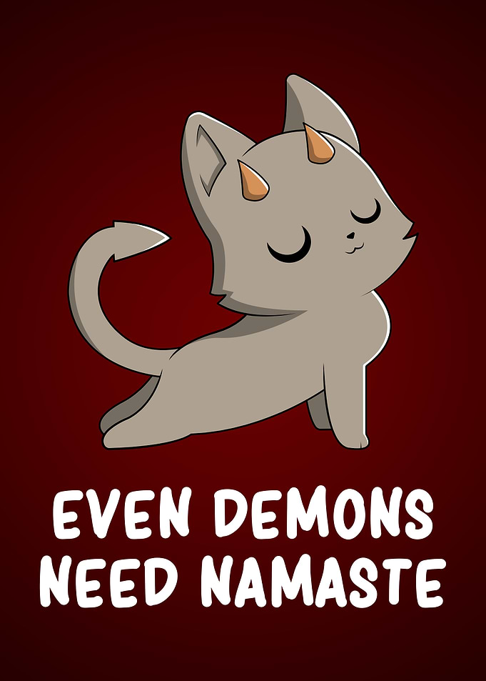 Devil Cat Yoga Pose Even Demons Need Namaste