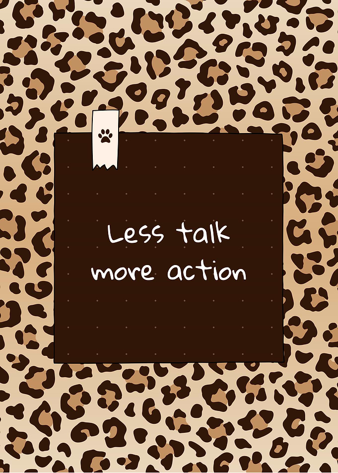 Less Talk More Action Leopard Print