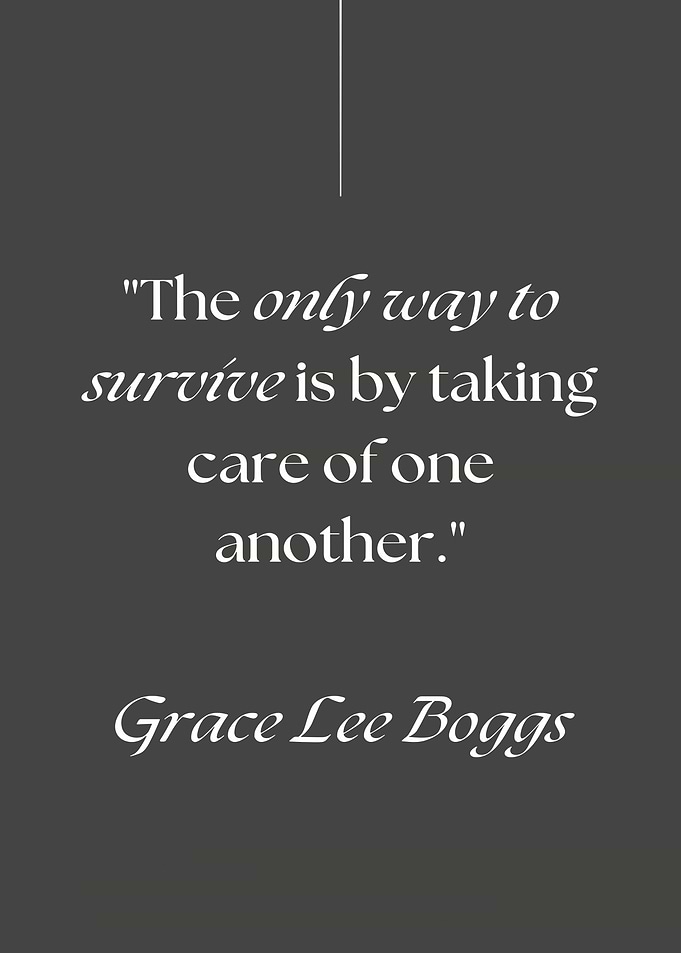Grace Lee Boggs Quote