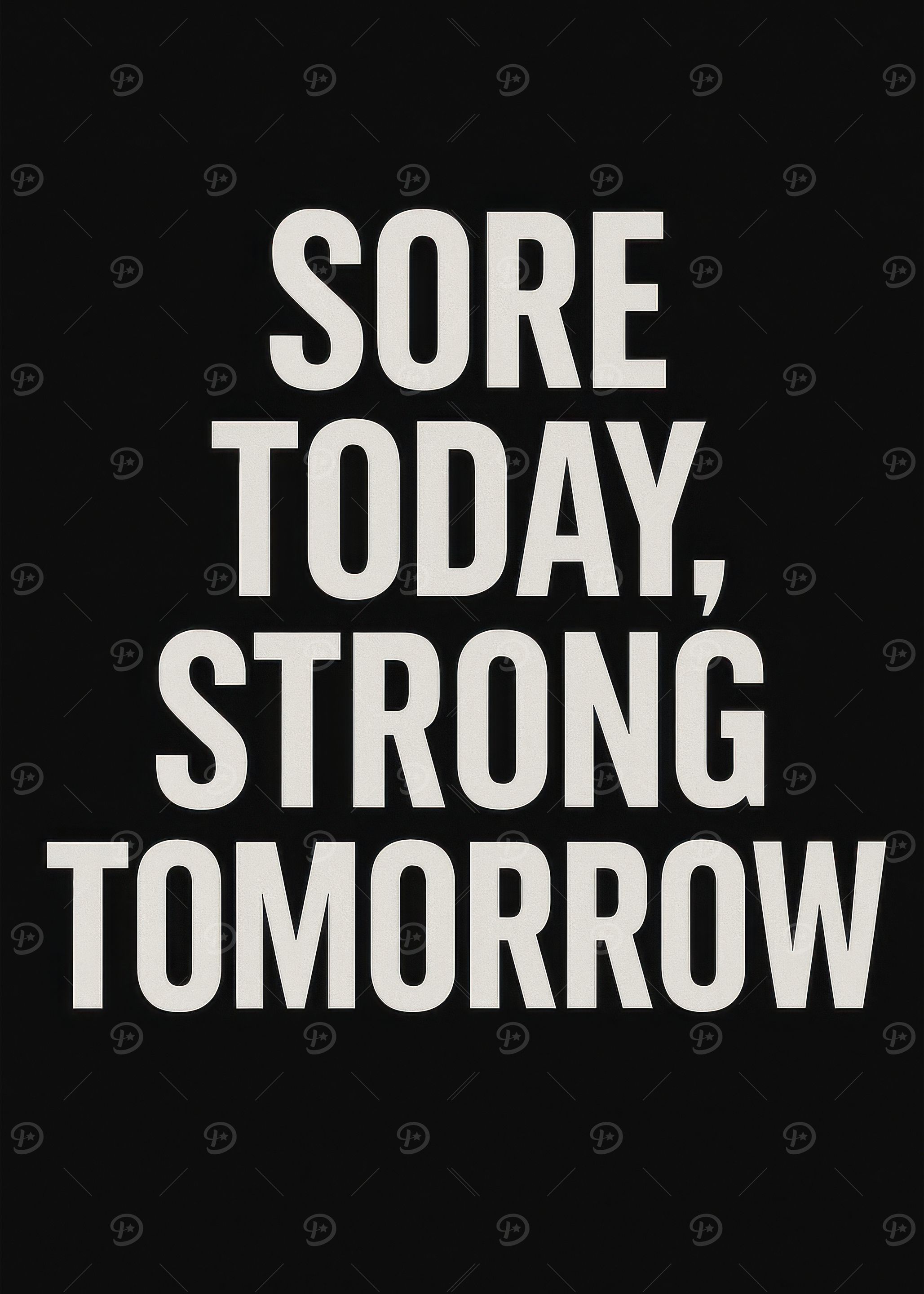 Sore Today, Strong Tomorrow