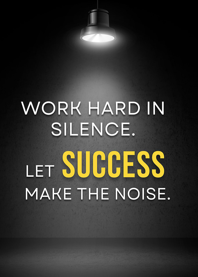 Work Hard in Silence Poster