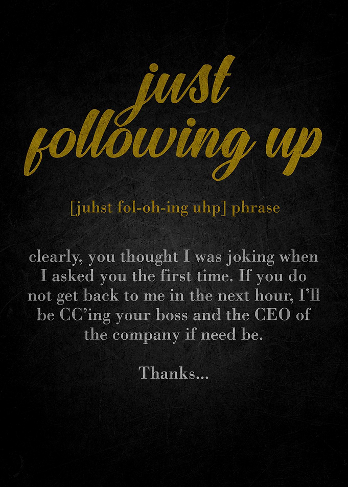 Just Following Up - Funny Reminder