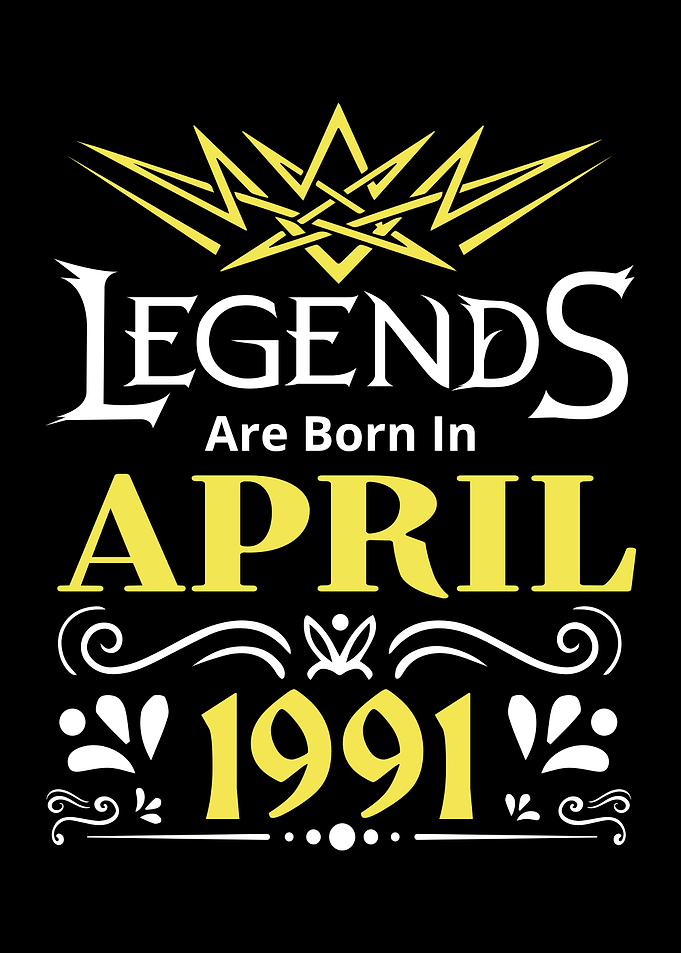 Legends are Born in April 1991
