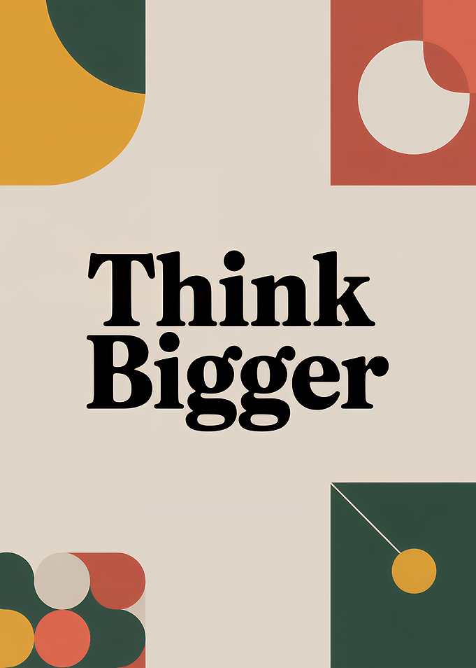 Think Bigger Geometric Art