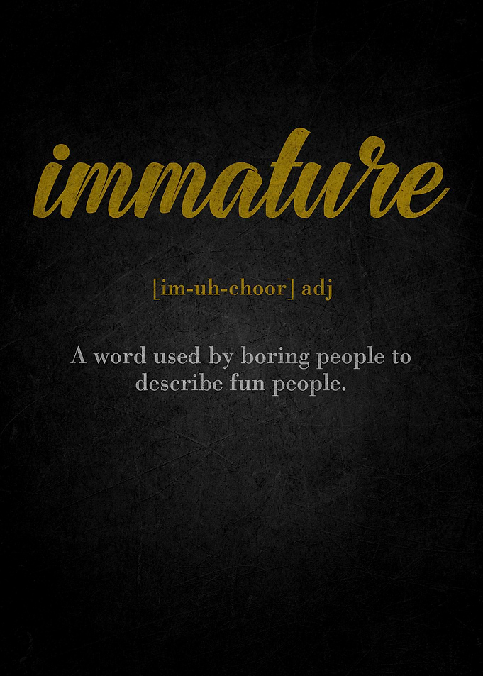 Immature Definition Typography Art