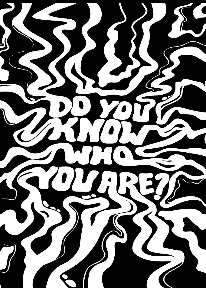 Do You Know Who You Are?