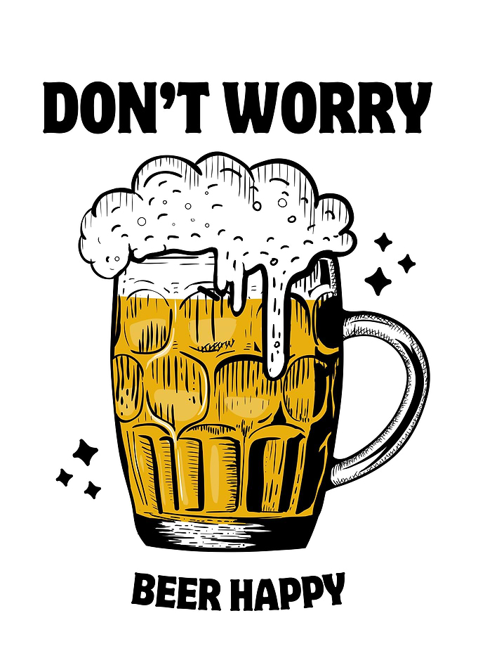 Don't Worry Beer Happy Illustration