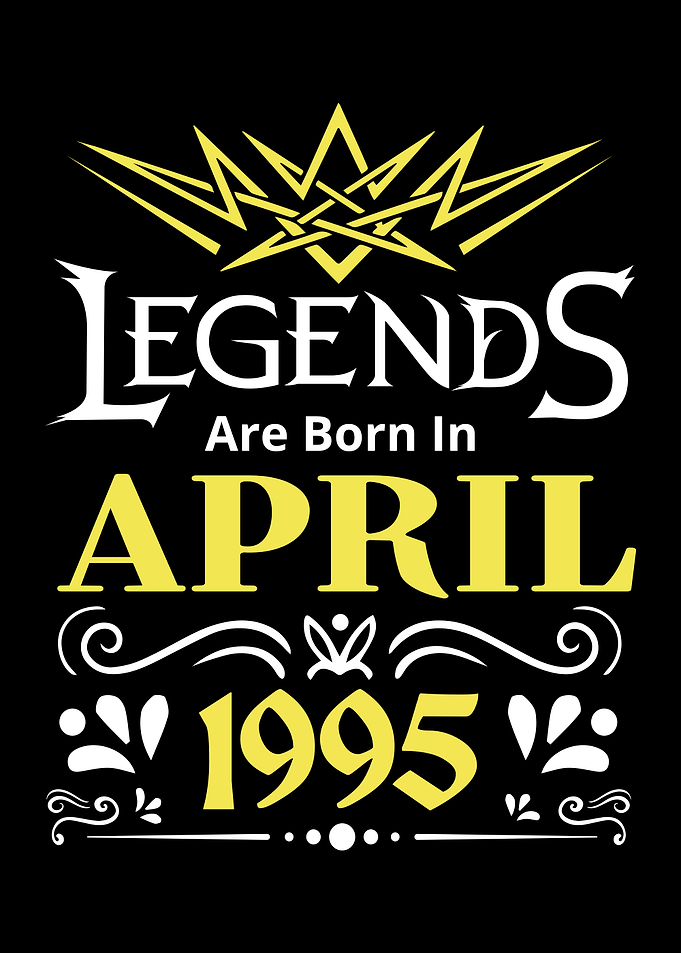 Legends are Born in April 1995
