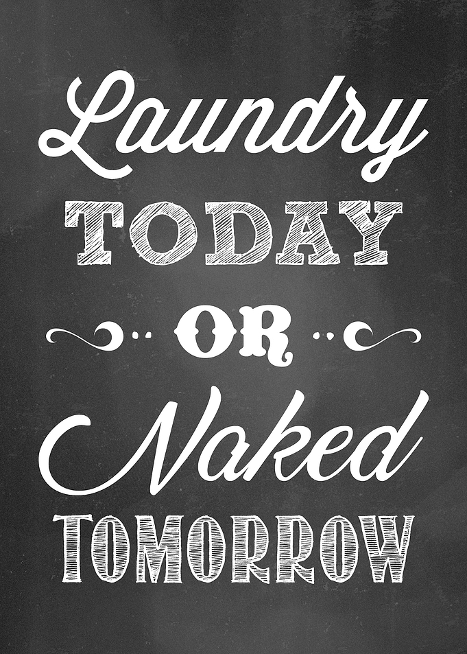 Laundry Today or Tomorrow