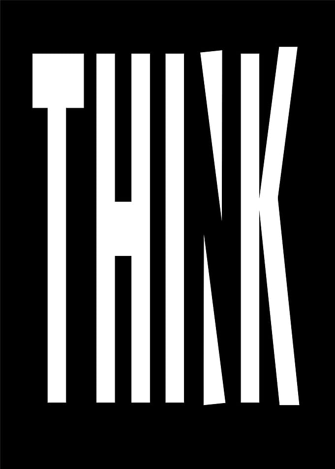 Think Minimalist Black and White Poster
