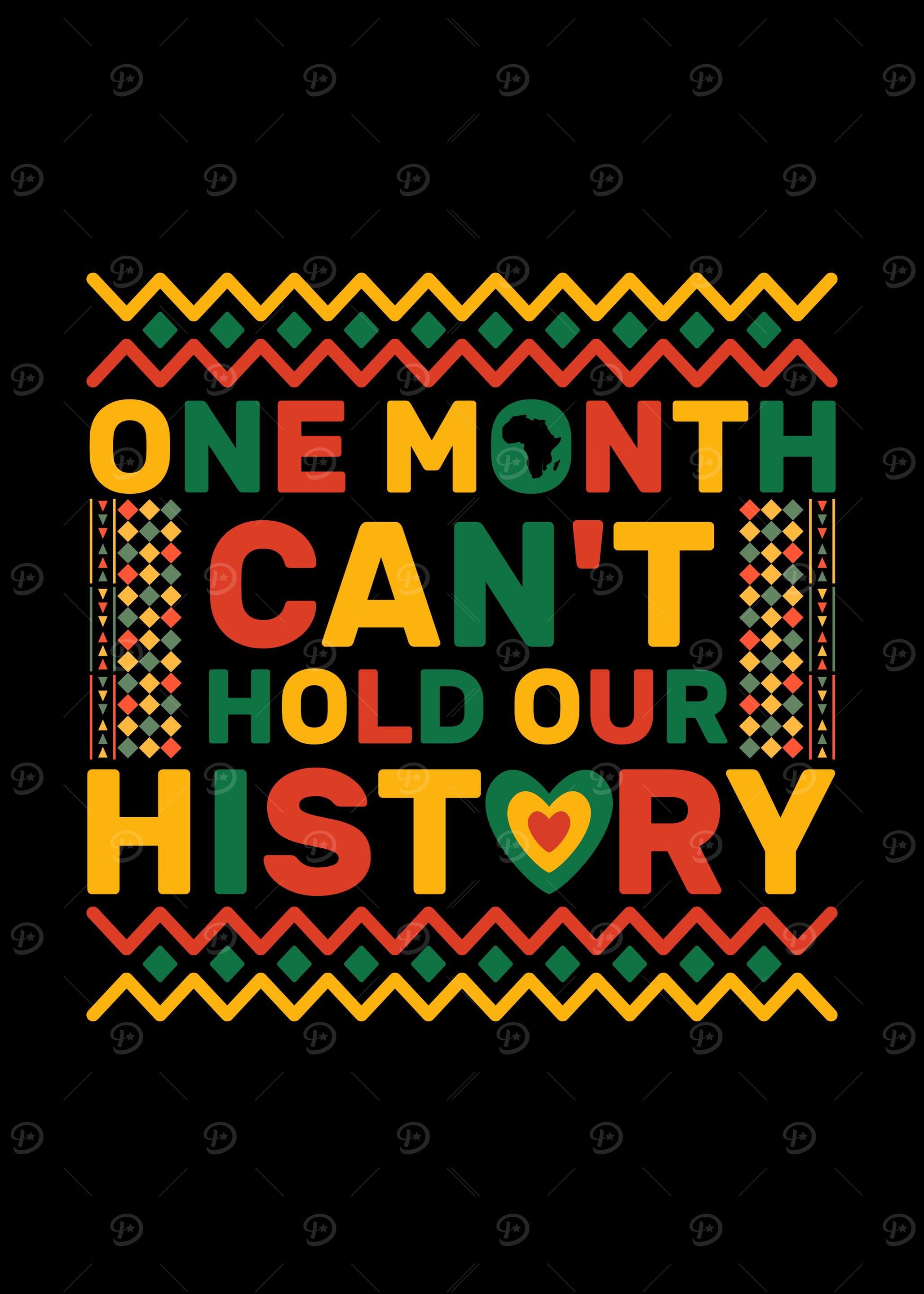 One Month Can't Hold Our History