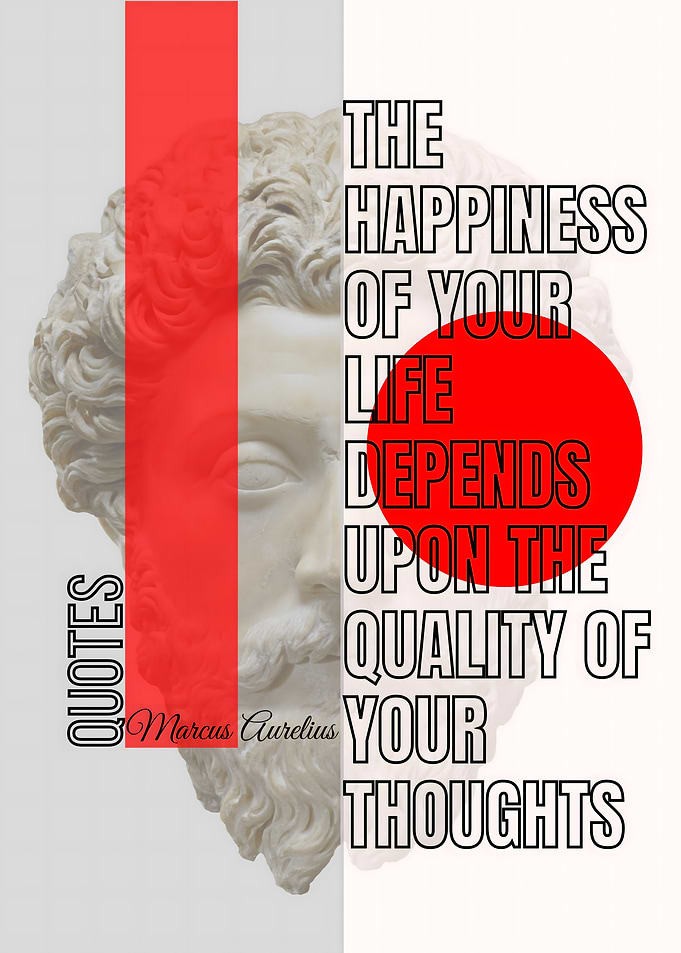Marcus Aurelius Quote: Happiness of Life