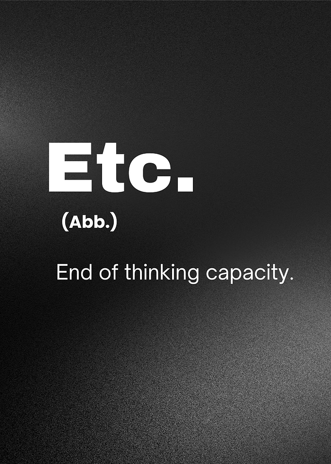 Etc - End of thinking capacity Definition Design