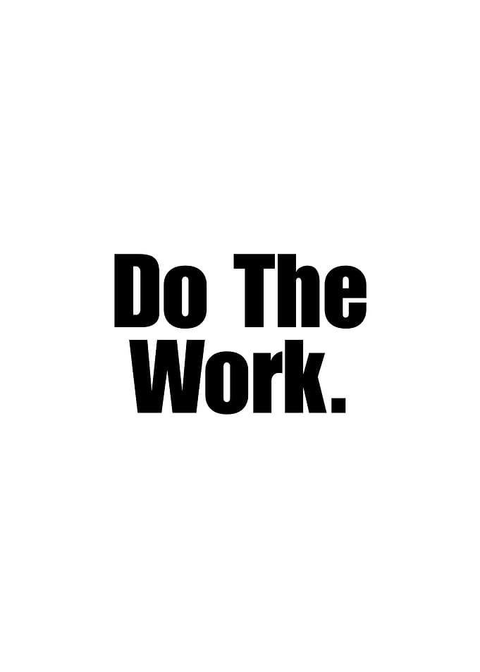 Do The Work