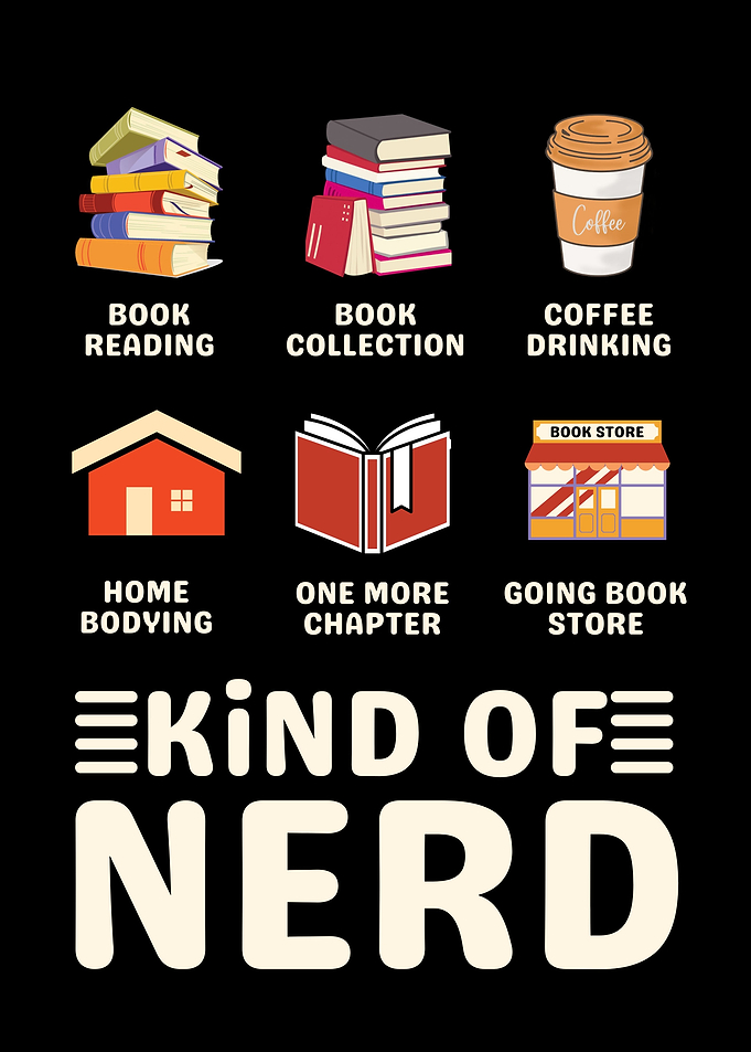 Funny Book Lover - Kind of Nerd